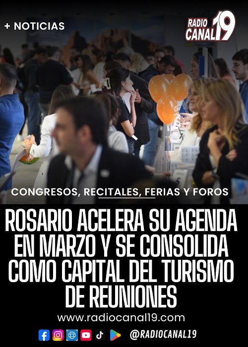 Rosario acelera su agenda en marzo y se consolida como capital del Turismo de Reuniones