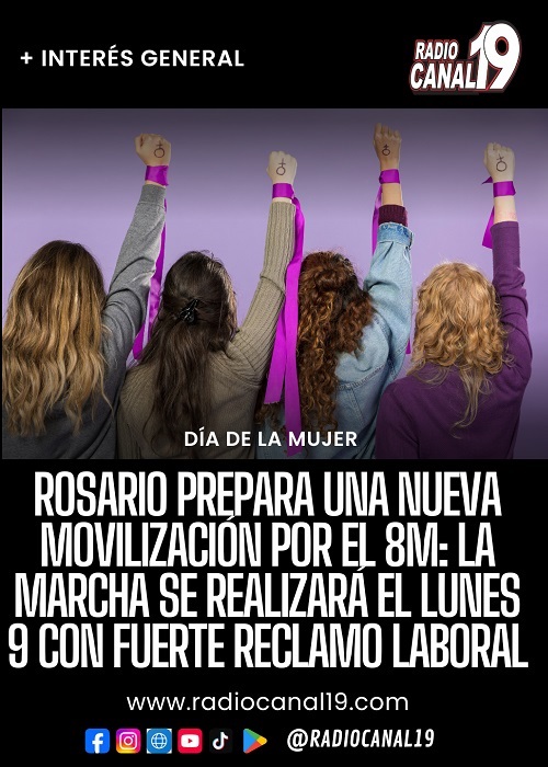 Rosario prepara una nueva movilizaci&oacute;n por el 8M: la marcha se realizar&aacute; el lunes 9 con fuerte reclamo laboral