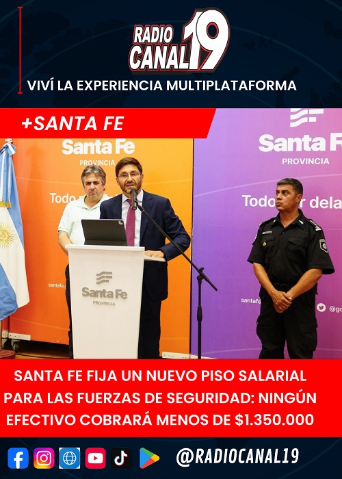 Santa Fe fija un nuevo piso salarial para las fuerzas de seguridad: ning&uacute;n efectivo cobrar&aacute; menos de $1.350.000