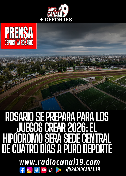 Rosario se prepara para los Juegos CReAR 2026: el Hip&oacute;dromo ser&aacute; sede central de cuatro d&iacute;as a puro deporte