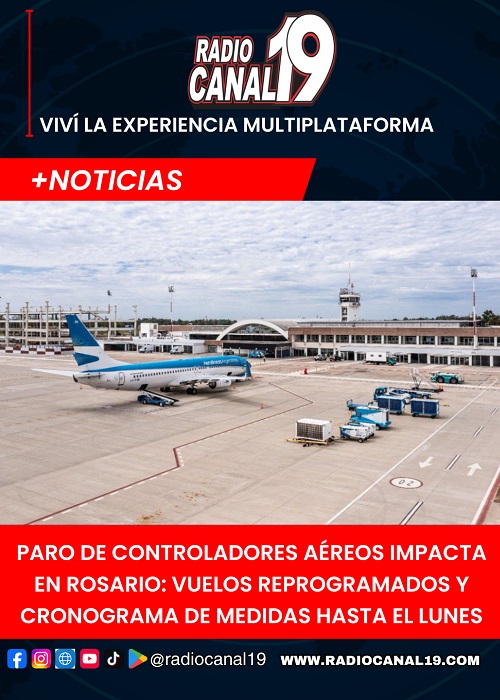 Paro de controladores a&eacute;reos impacta en Rosario: vuelos reprogramados y cronograma de medidas hasta el lunes