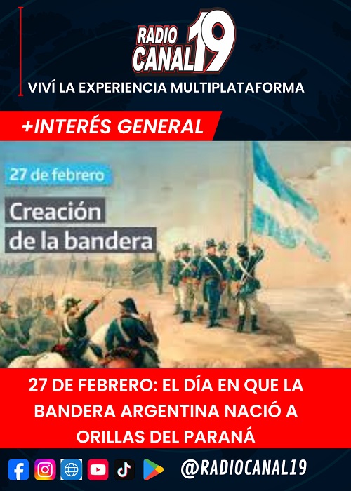 27 de febrero: el d&iacute;a en que la Bandera Argentina naci&oacute; a orillas del Paran&aacute;
