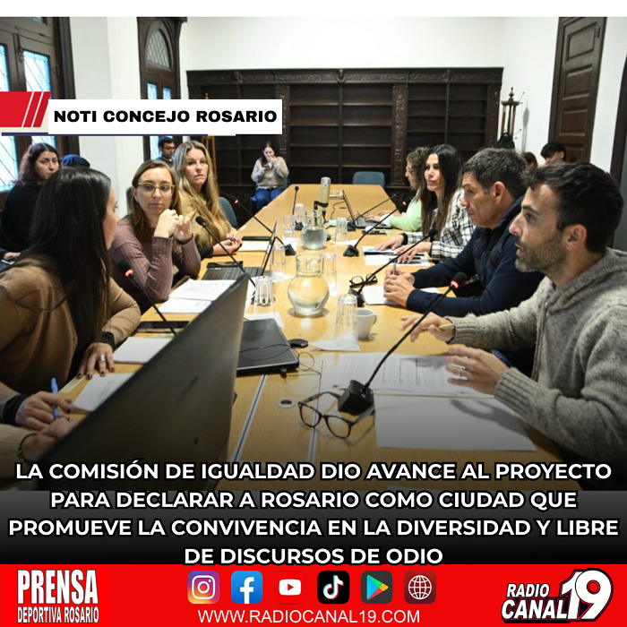 La comisi&oacute;n de Igualdad dio avance al proyecto para declarar a Rosario como ciudad que promueve la convivencia en la diversidad y libre de discursos de odio