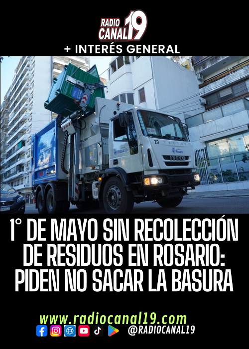 1&deg; de mayo sin recolecci&oacute;n de residuos en Rosario: piden no sacar la basura